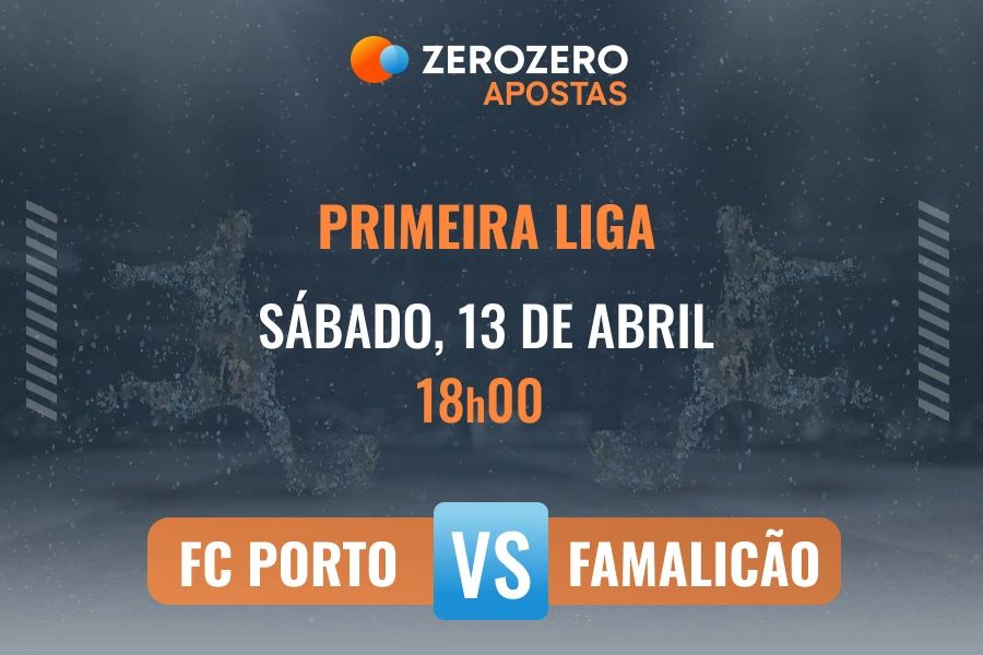 Odds e prognstico FC Porto vs Famalico  13/04/2024  Primeira Liga