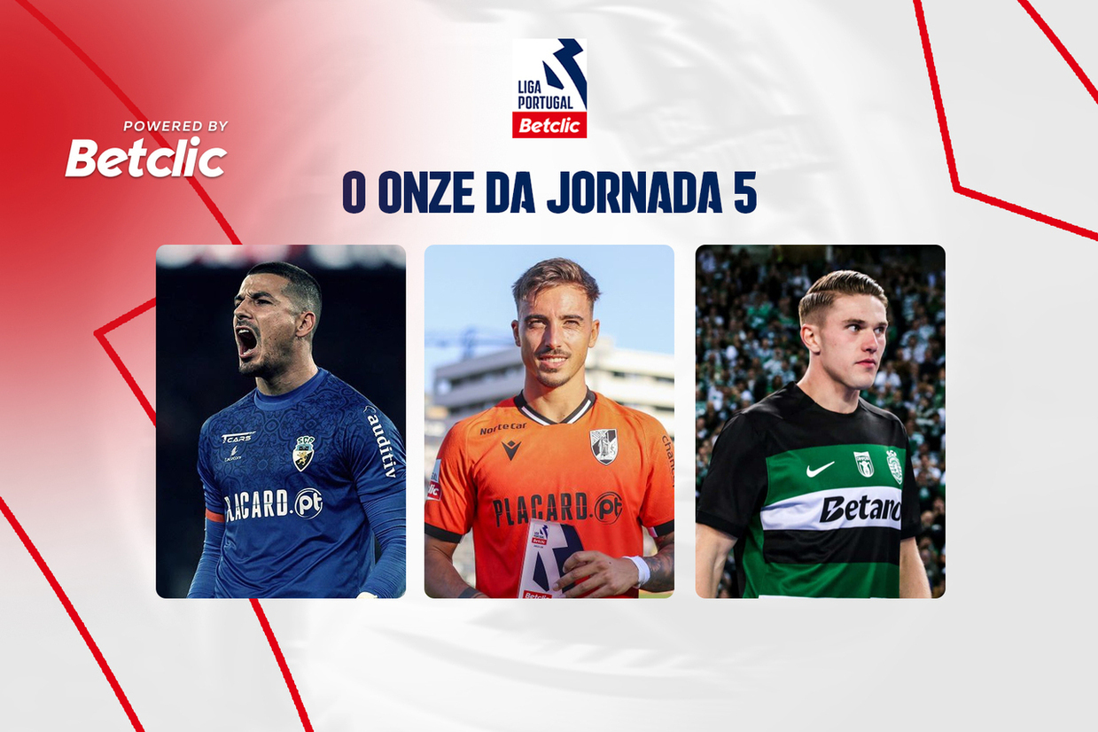 ONZE ZZ DA JORNADA | Os melhores da jornada 5: concorda com as escolhas?